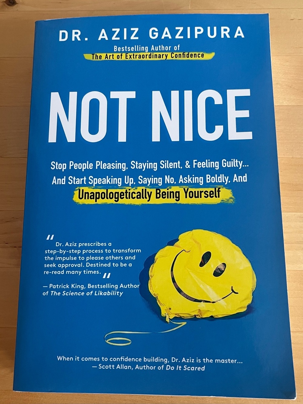 Not Nice: Stop People Pleasing, Staying Silent & Feeling Guilty...Aziz Gazipura